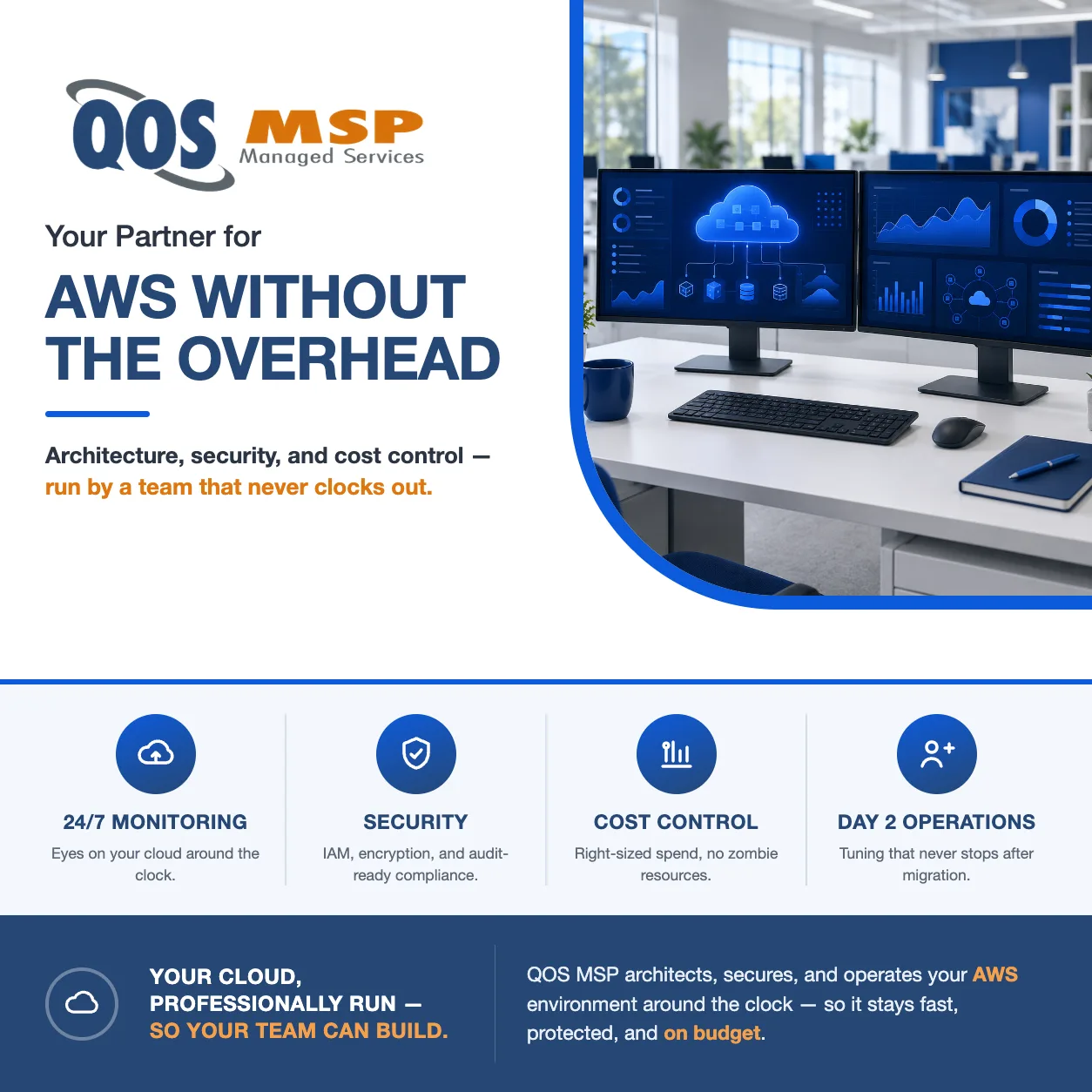 QOS MSP flyer — AWS without the overhead: 24/7 monitoring, security, cost control, and Day 2 operations